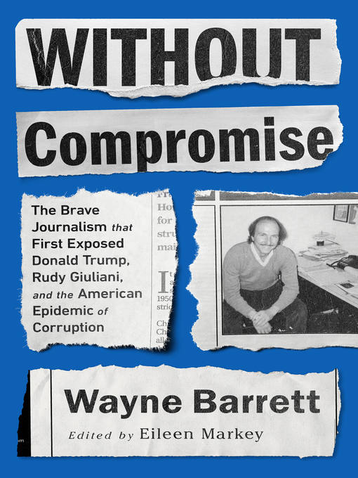 Title details for Without Compromise by Wayne Barrett - Available